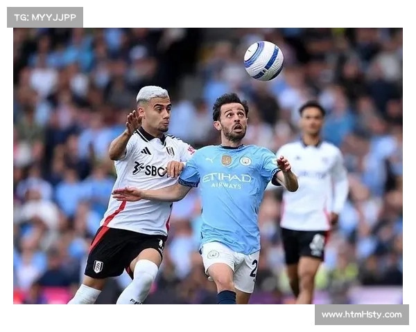 曼城连丢三球险遭逆转,富勒姆下半场猛追 曼城连丢三球险遭逆转,富勒姆下半场猛追